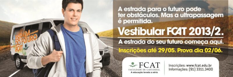 Outdoor publicidade vestibular faculdade FCAT vestibulando garoto na estrada em frente a um carro belém castanhal